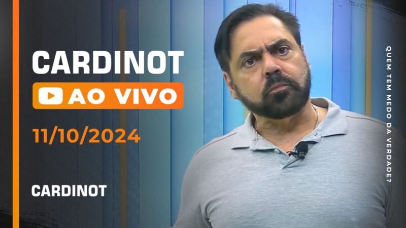 CARDINOT AO VIVO 11/10/2024 – Veja na Íntegra