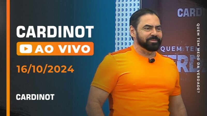 CARDINOT AO VIVO – 16/10/2024