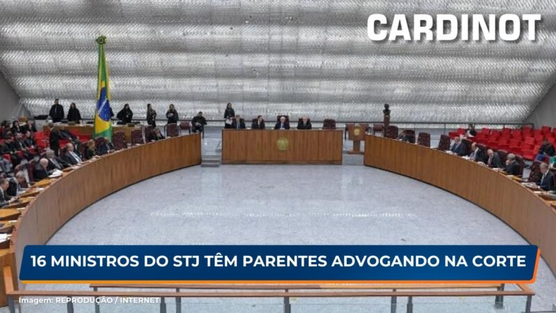 16 ministros do STJ têm parentes advogado na corte