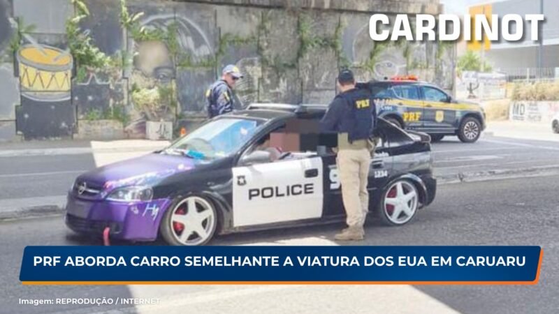 PRF aborda carro semelhante a viatura dos EUA em Caruaru