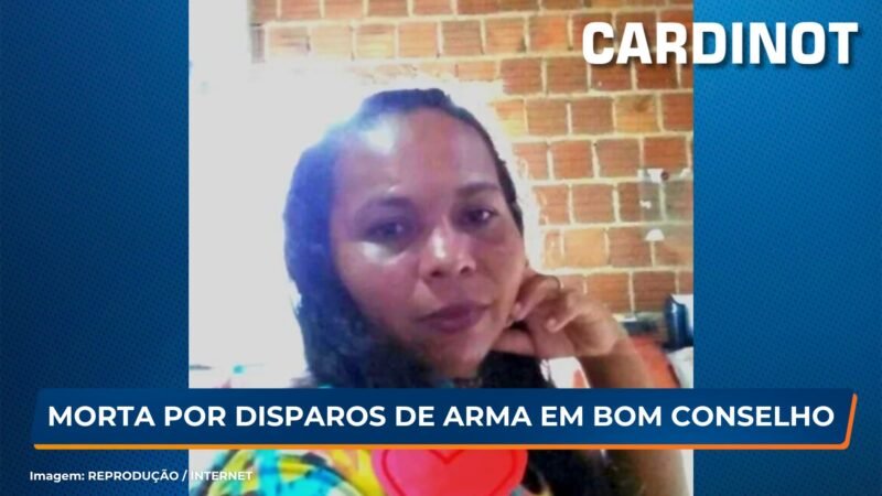 Morta por disparos de arma de fogo em Bom Conselho, PE