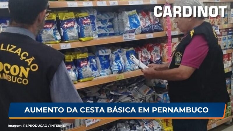 PROCON-PE registra aumento do preço da cesta básica em Pernambuco