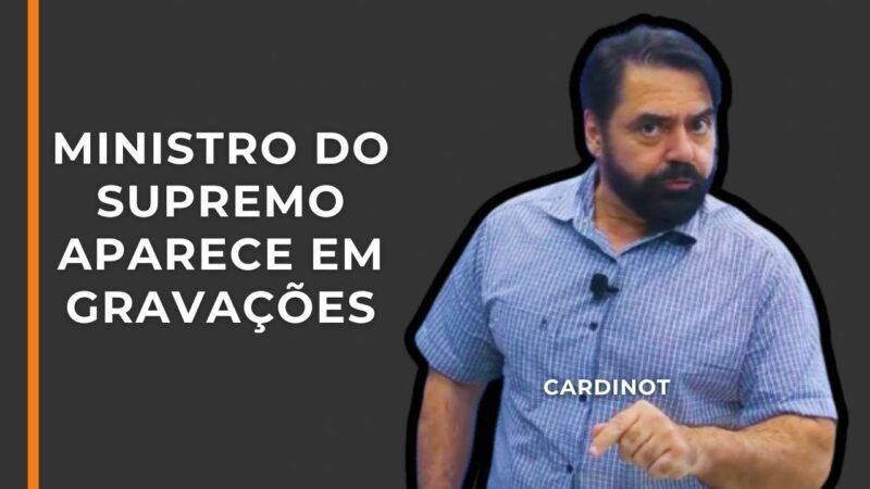 VENDA DE SENTENÇAS: Ministro do STF aparece em gravações