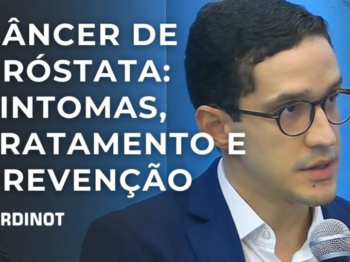 Câncer de próstata: sintomas, tratamento e prevenção – Cortes de CARDINOT AO VIVO