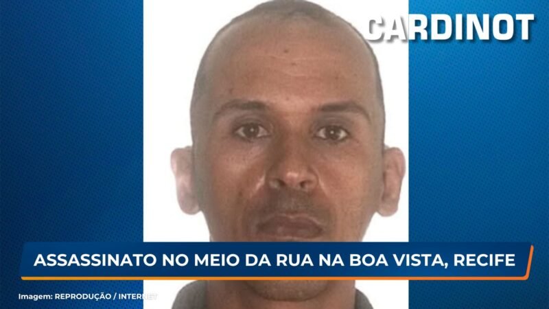 Assassinato no meio da rua na Boa Vista, Recife