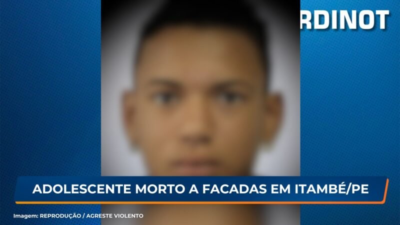 Adolescente é morto a facadas em Itambé, PE