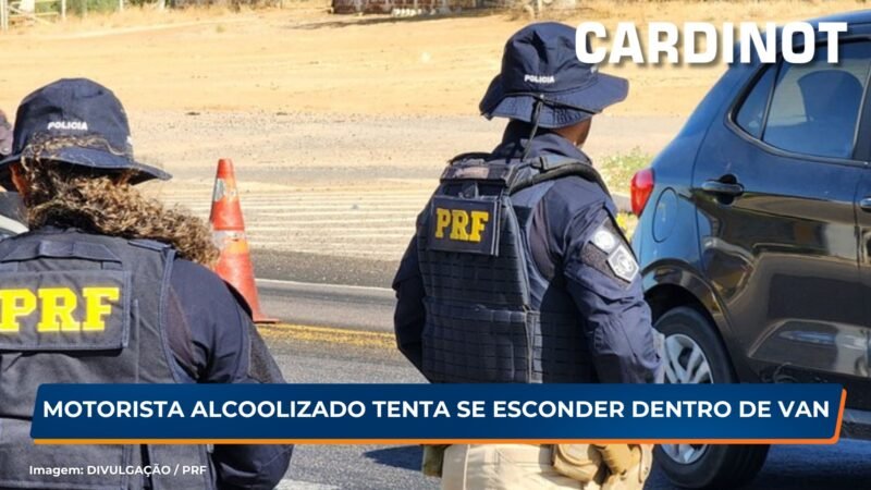 Motorista alcoolizado tenta se esconder dentro de van, mas é detido pela PRF em Salgueiro