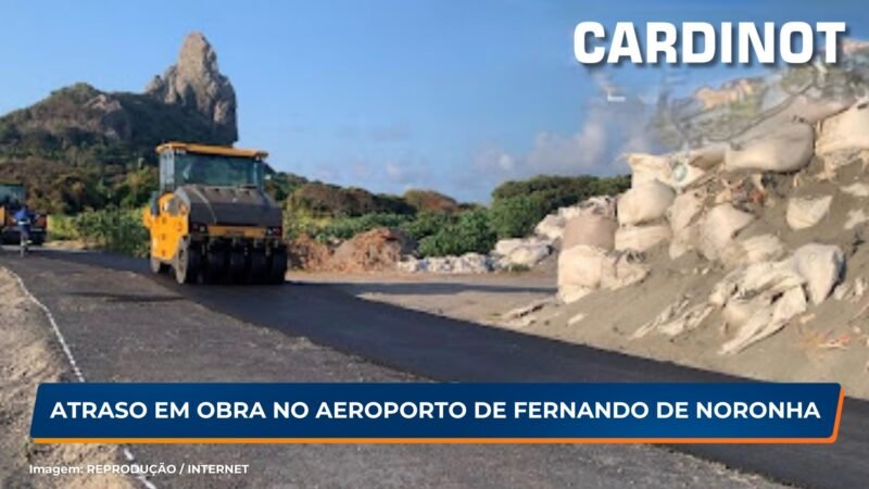 Obras no Aeroporto de Fernando de Noronha sofre novos atrasos