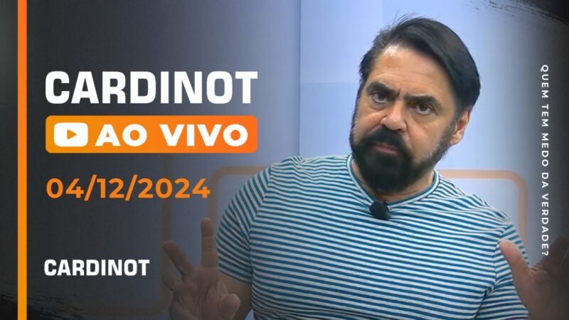 CARDINOT AO VIVO 04/12/2024 – Veja na Íntegra