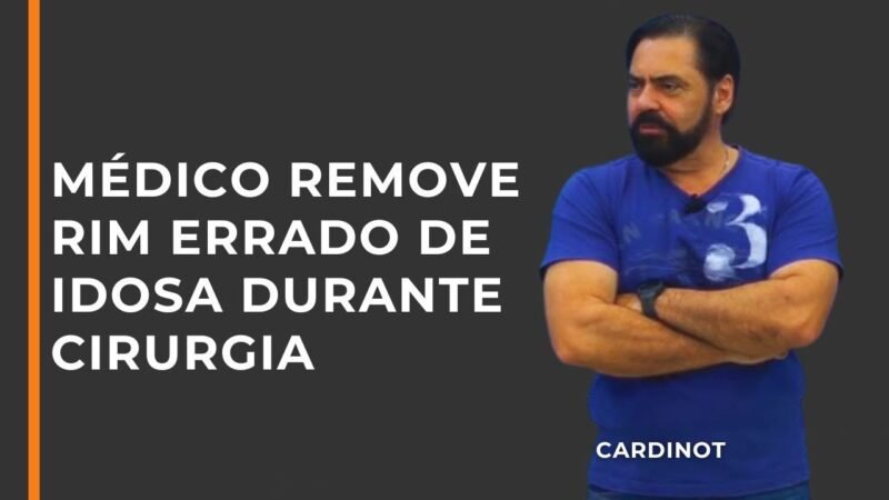 Médico remove rim errado de paciente idosa durante cirurgia- Cortes de CARDINOT AO VIVO