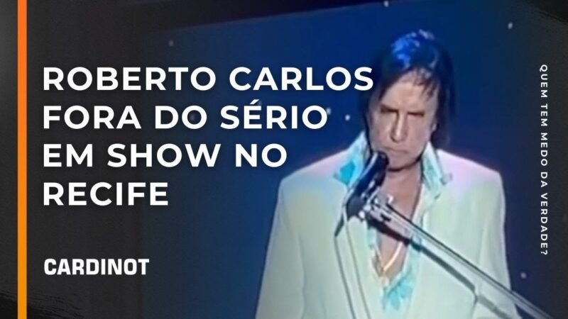 Roberto Carlos fora do sério em show no Recife – Cortes de CARDINOT AO VIVO