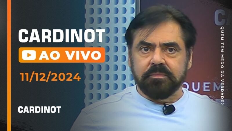 CARDINOT AO VIVO – 11/12/2024