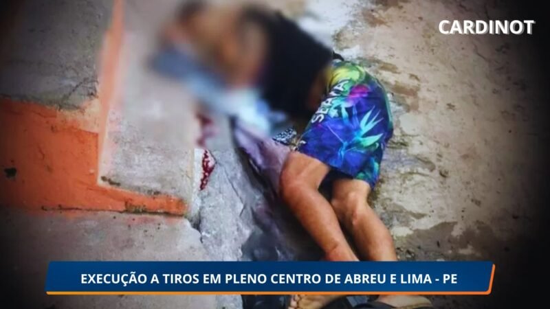 Jovem é executado a tiros em plena luz do dia no Centro de Abreu e Lima