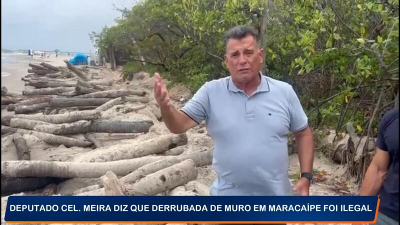 DEPUTADO CORONEL MEIRA DENUNCIA CRIME AMBIENTAL EM MARACAÍPE