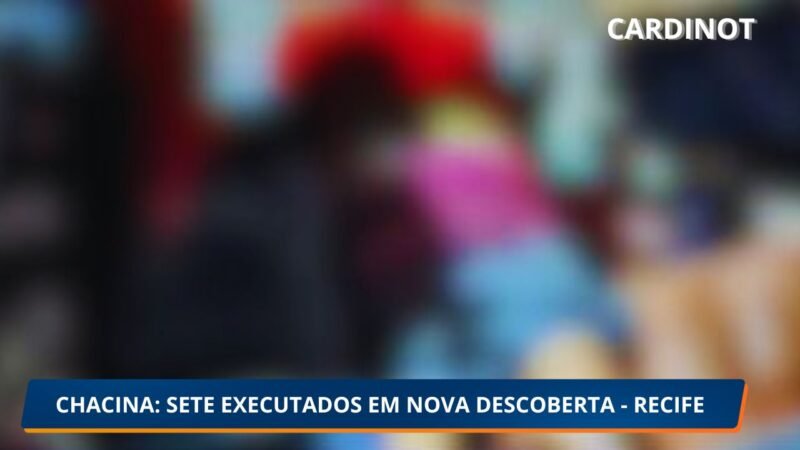 Sete homens são executados em chacina no Recife; crime ocorreu em Nova Descoberta