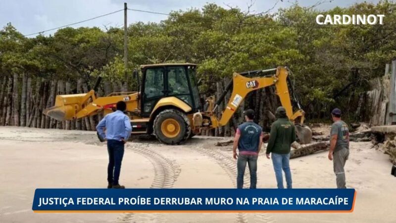 Muro polêmico no Pontal de Maracaípe: Justiça Federal impede nova demolição até realização de perícia