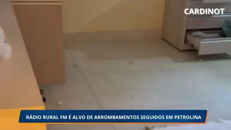 RÁDIO RURAL FM É ALVO DE ARROMBAMENTOS SEGUIDOS EM PETROLINA