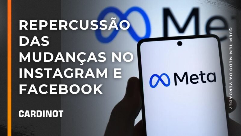 Repercussão das mudanças no Instagram e Facebook – Cortes de CARDINOT