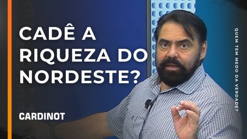 Cadê a riqueza do Nordeste? – Cortes de CARDINOT AO VIVO