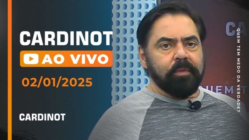 CARDINOT AO VIVO – 02/01/2025