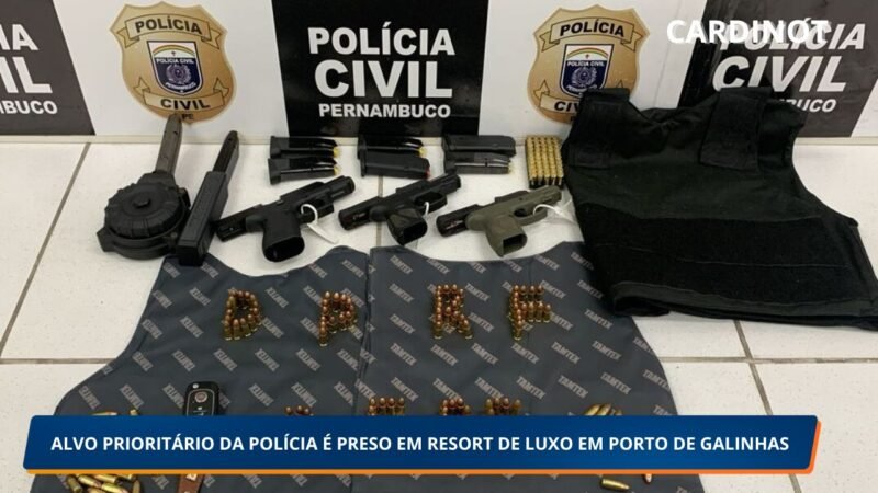 HOMEM CONSIDERADO ALVO PRIORITÁRIO DA POLÍCIA É PRESO EM RESORT DE LUXO EM PORTO DE GALINHAS