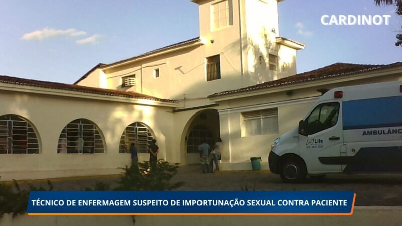 Técnico de enfermagem é suspeito de importunação sexual contra paciente em hospital de Garanhuns