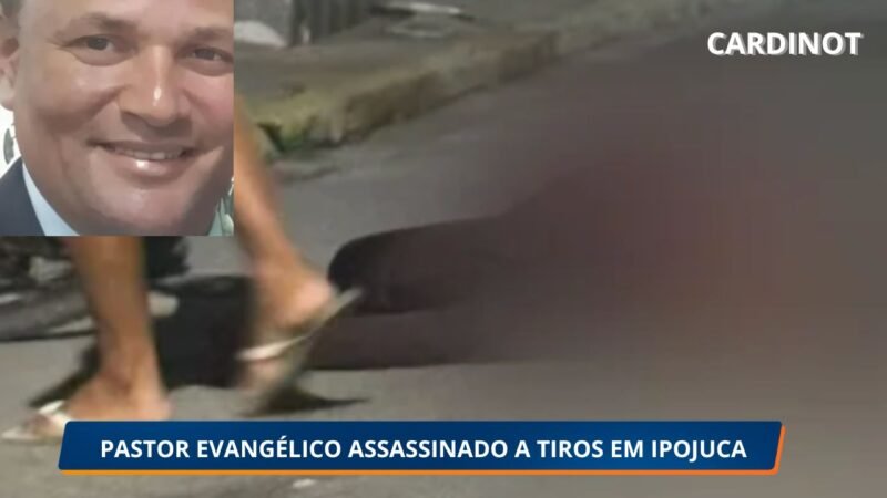 Pastor evangélico é assassinado a tiros em Ipojuca