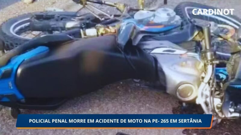 Policial penal morre em acidente de moto na PE-265, em Sertânia