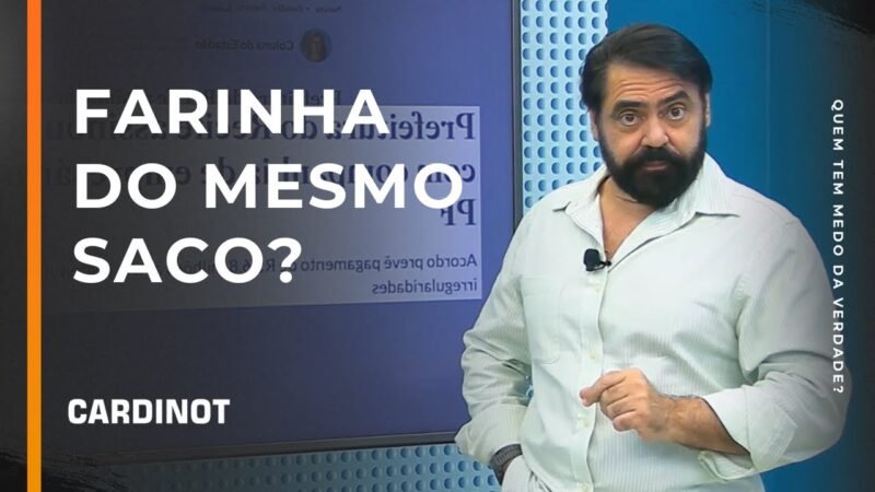 Farinha do mesmo saco? – Cortes de CARDINOT AO VIVO