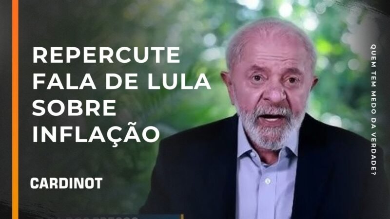 Repercute fala de Lula sobre inflação – Cortes de CARDINOT AO VIVO