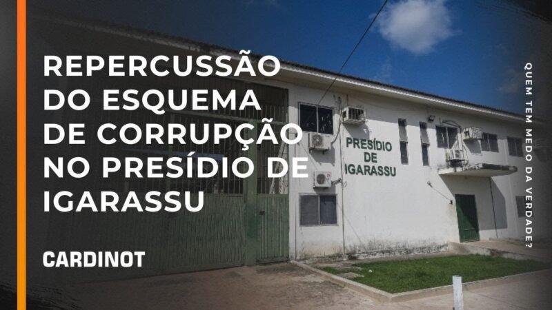 Repercussão do esquema de corrupção no Presídio de Igarassu – Cortes de CARDINOT AO VIVO