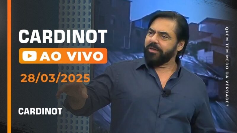 CARDINOT AO VIVO – 28/03/2025