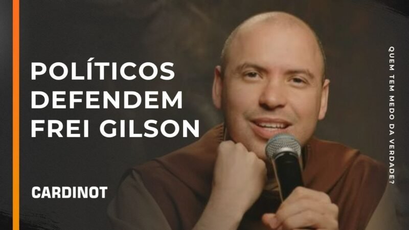 Políticos defendem Frei Gilson – Cortes de CARDINOT AO VIVO