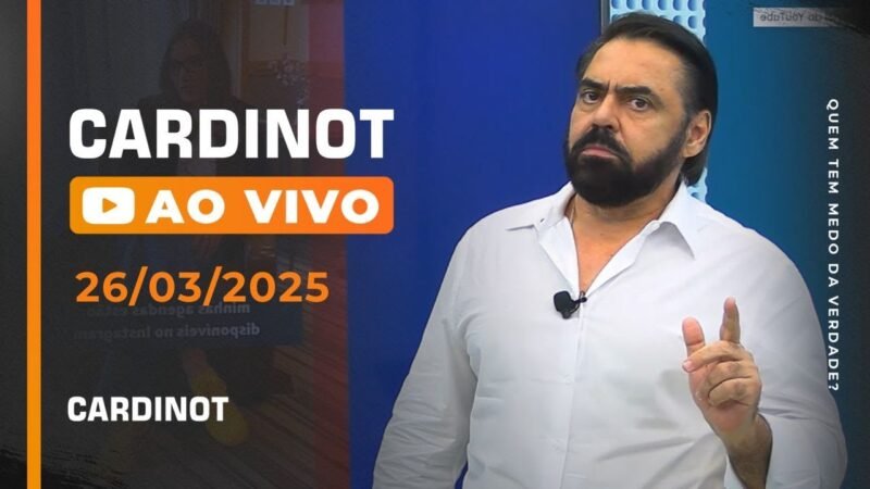 CARDINOT AO VIVO – 26/03/2025