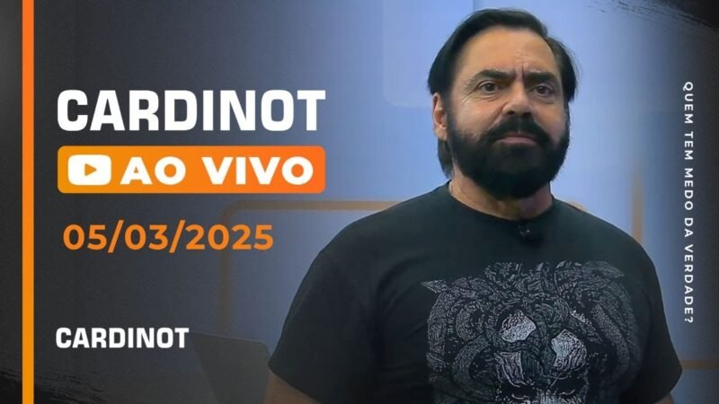 CARDINOT AO VIVO – 05/03/2025