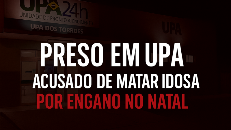 Preso em UPA homem acusado de matar idosa por engano no Natal, no Recife; alvo era filho envolvido com tráfico