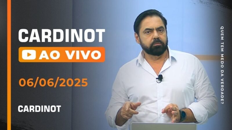 CARDINOT AO VIVO – 06/06/2025