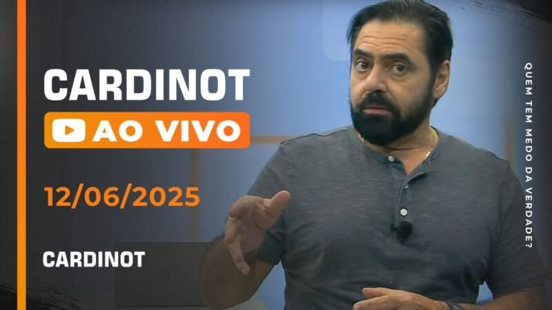 CARDINOT AO VIVO – 12/06/2025