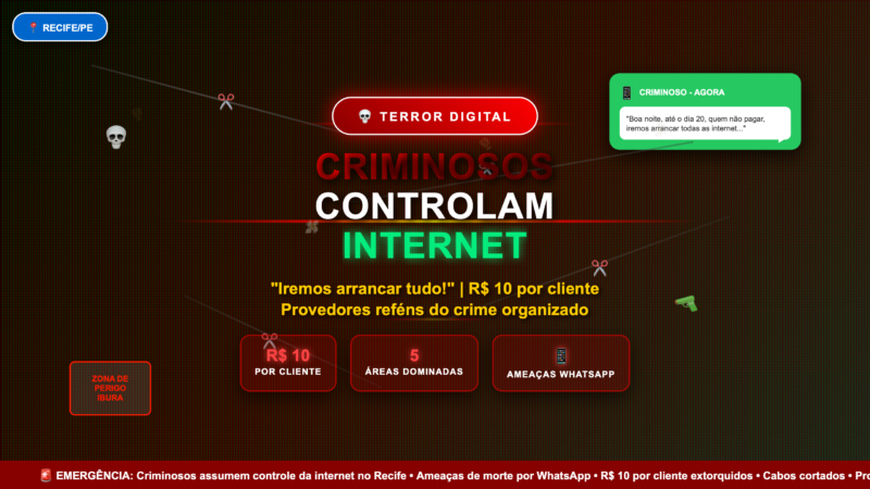 🚨 TERROR DIGITAL: Criminosos Tomam Controle da Internet no Recife e Fazem Ameaças de Morte