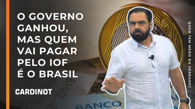 O Governo ganhou, mas quem vai pagar pelo IOF é o Brasil – Cortes de CARDINOT AO VIVO
