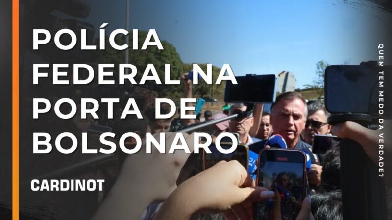 Polícia Federal na porta de Bolsonaro – Cortes de CARDINOT AO VIVO