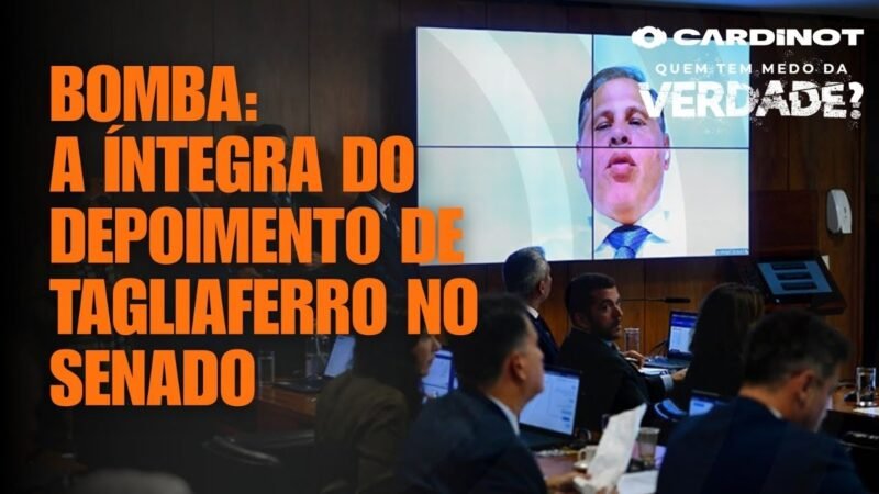 Bomba: a íntegra do depoimento de Tagliaferro no Senado