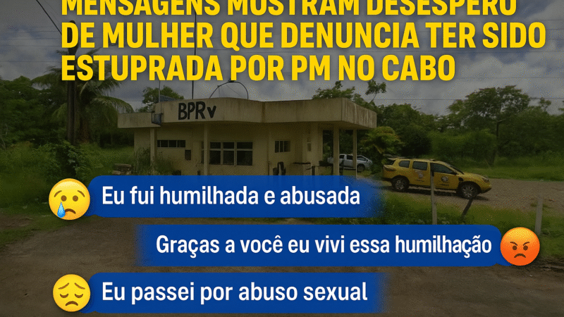 🚨 “GRAÇAS A VOCÊ, EU VIVI ESSA HUMILHAÇÃO”: MENSAGENS REVELAM DESESPERO DE MULHER QUE DENUNCIA ESTUPRO COMETIDO POR PM EM POSTO RODOVIÁRIO