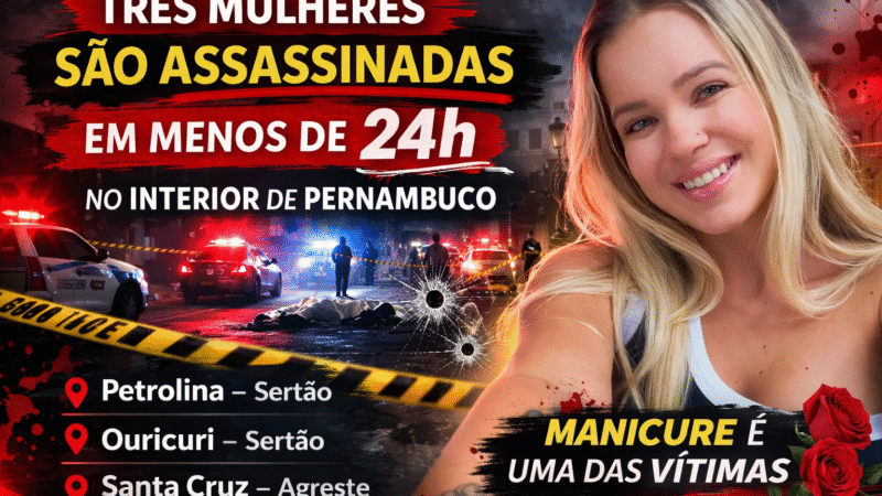 Onda de violência: 3 mulheres são mortas em 24h no Agreste e Sertão de Pernambuco