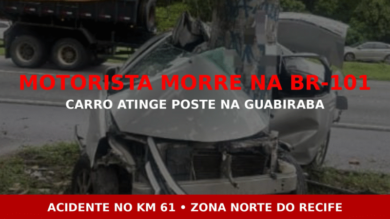 🔴 MOTORISTA MORRE APÓS PERDER CONTROLE DO CARRO E BATER EM POSTE NA BR-101, NO RECIFE
