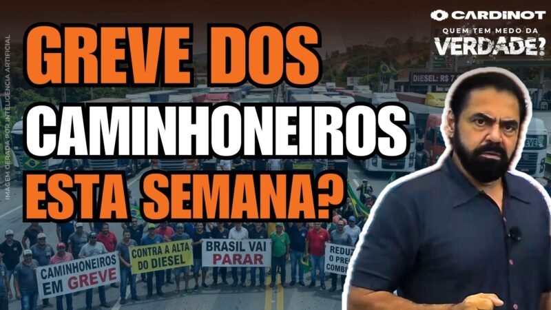 GREVE dos CAMINHONEIROS pode PARAR o BRASIL esta SEMANA! SAIBA TUDO AGORA