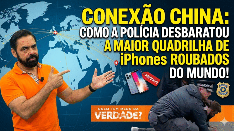 CONEXÃO CHINA: Como a polícia desbaratou a maior quadrilha de iPhones roubados do mundo!