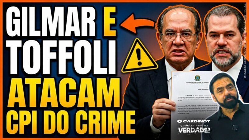 Toffoli e Gilmar Atacam Relatório da CPI que Pediu Indiciamento Deles