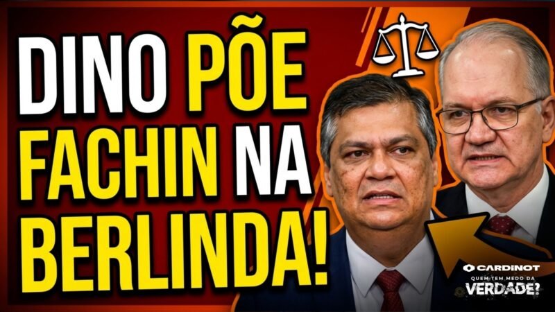 FLÁVIO DINO põe FACHIN na BERLINDA: REFORMA do JUDICIÁRIO com PENAS MAIS DURAS para JUÍZES!