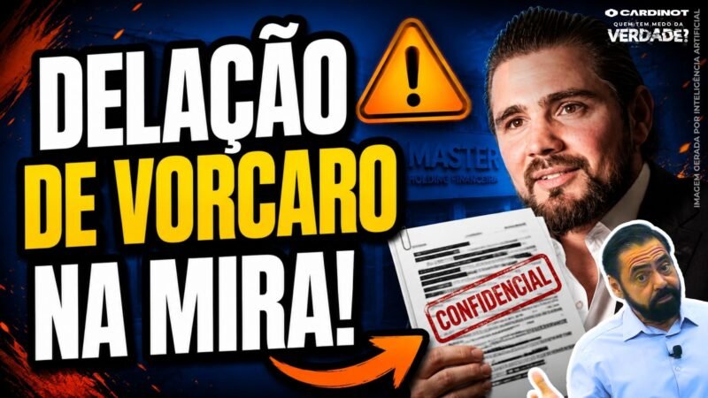 Delação de VORCARO chegando e ALGUÉM Quer ENTERRAR Isso! SAIBA MAIS